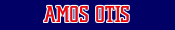 Amos Otis