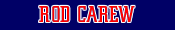 Rod Carew