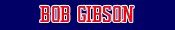 Bob Gibson