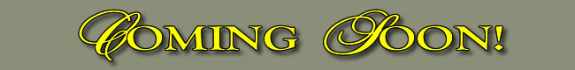 Coming Soon!