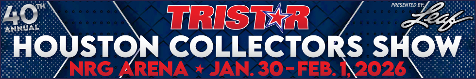 TRISTAR Houston Collectors Show